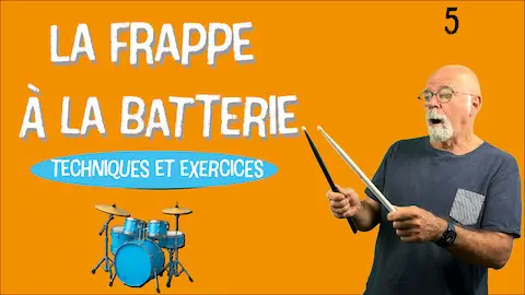 apprendre la frappe à la batterie – vidéo pédagogique