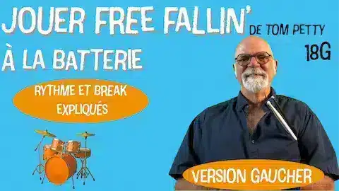 apprendre free fallin' à la batterie – vidéo pédagogique + partition à télécharger-gaucher